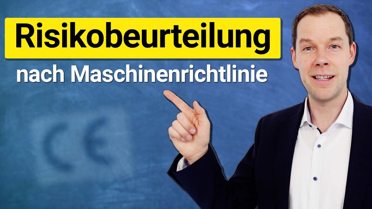 Risikobeurteilung nach Maschinenrichtlinie und EN ISO 12100