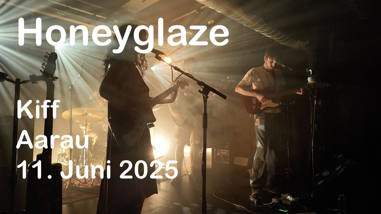 Honeyglaze - Kiff Aarau - 10. Juni 2025