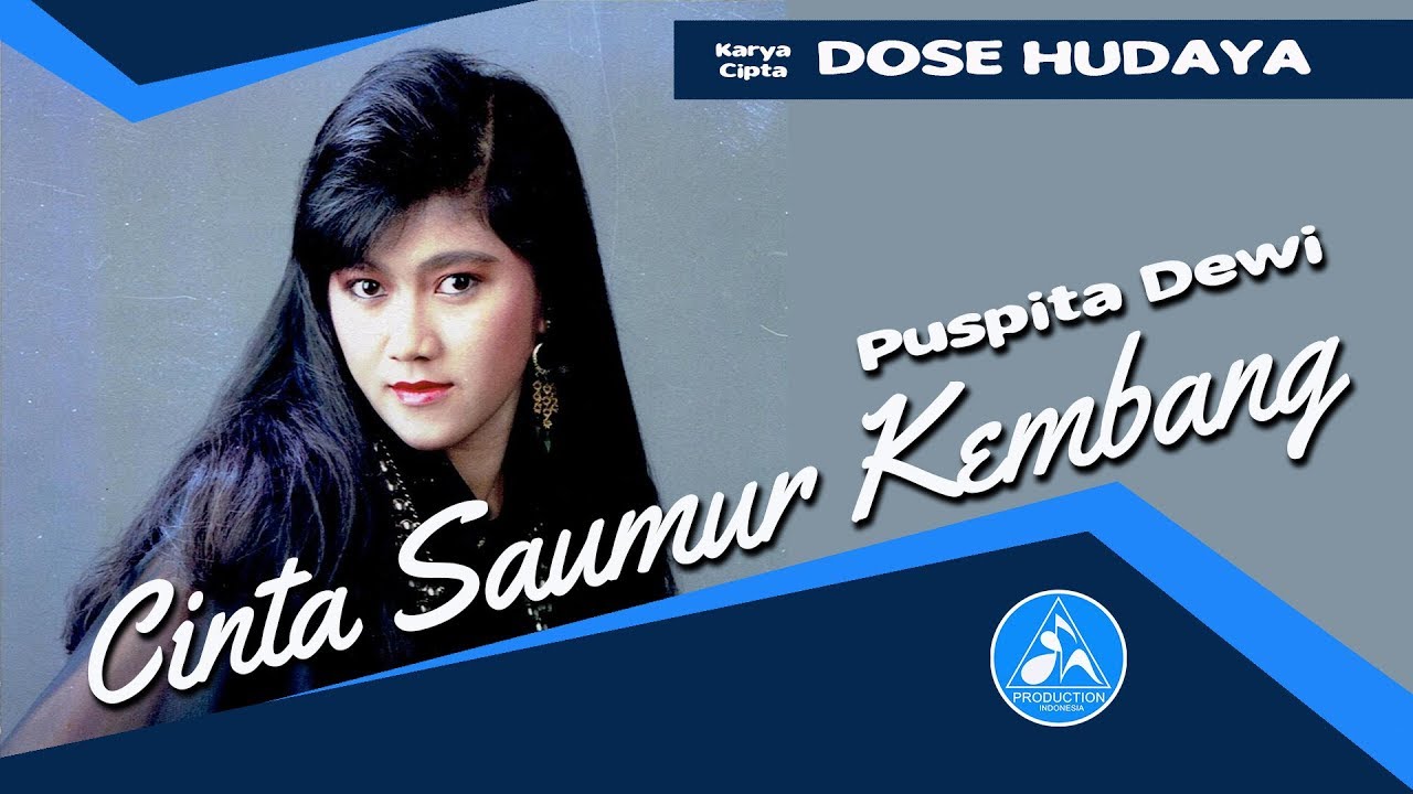 Puspita Dewi - Cinta Saumur Kembang