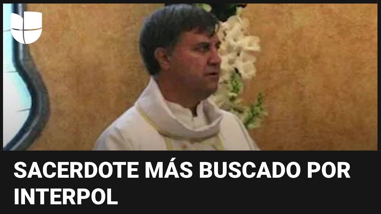“Bájate los shorts”: el caso de pederastia del sacerdote mexicano más buscado por Interpol