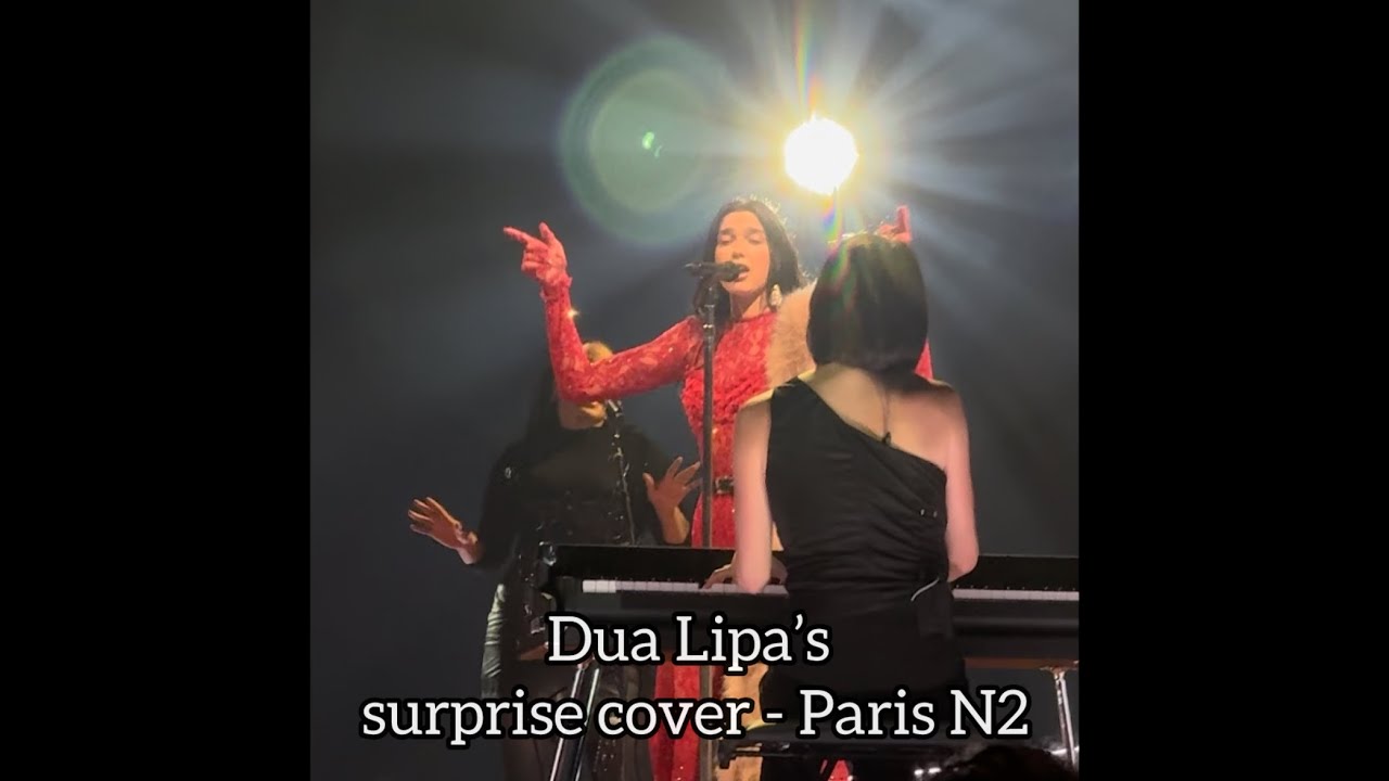 Dua Lipa sings ‘Be My Baby’ by the French singer Vanessa Paradis, in Paris N2 #radicaloptimismtour