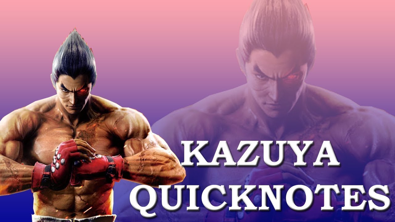 T7 Kazuya QuickNotes