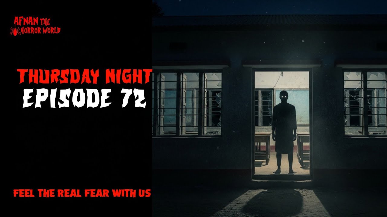 Thursday Night With Afnan Episode-72!!@AfnanTheHorrorWorldBD  #afnanvai