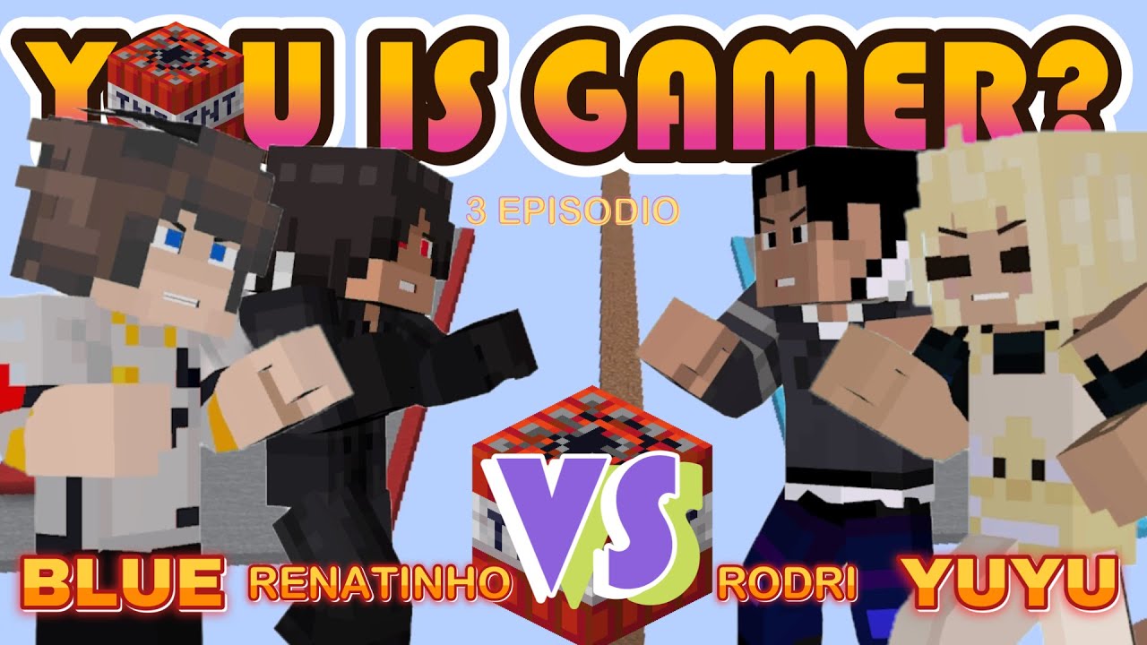 YOU IS GAMER? - Mini Game: TNT WAR I Rodri e YuYu VS Blue e Renatinho #3