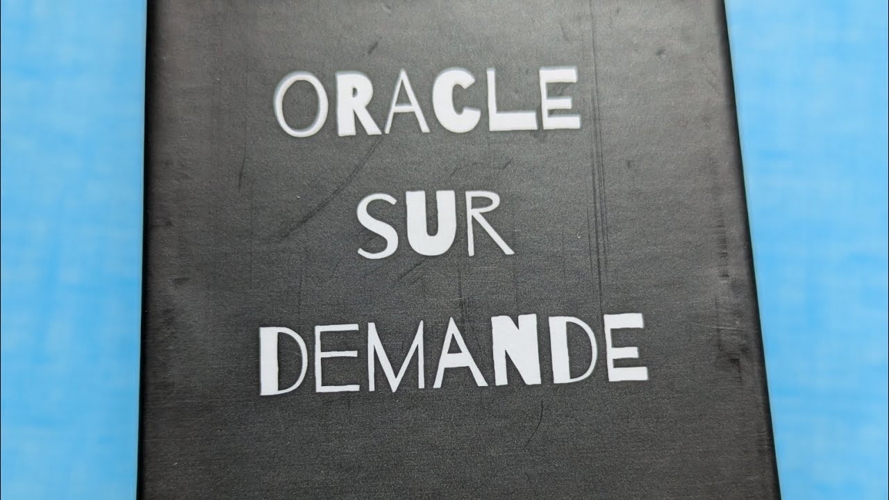 ✨ l'Oracle sur Demande ✨