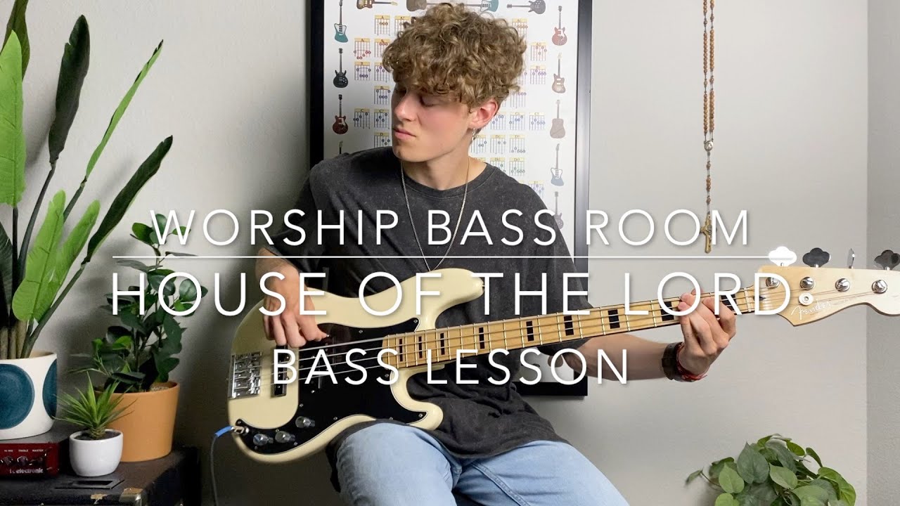 House Of The Lord by Phil Wickham | Bass Lesson