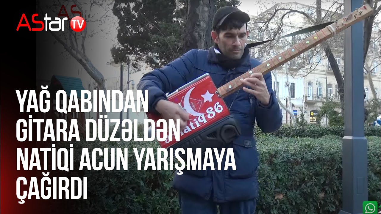 Yağ qabından gitara düzəldən Natiqi Acun yarışmaya çağırdı