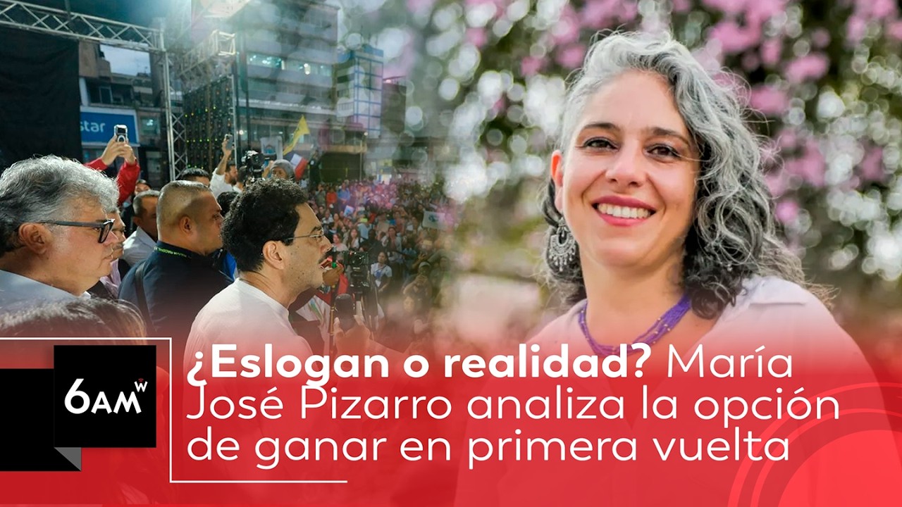 &iquest;Es posible ganar en primera vuelta? Mar&iacute;a Jos&eacute; Pizarro responde a las encuestas | 6AM W