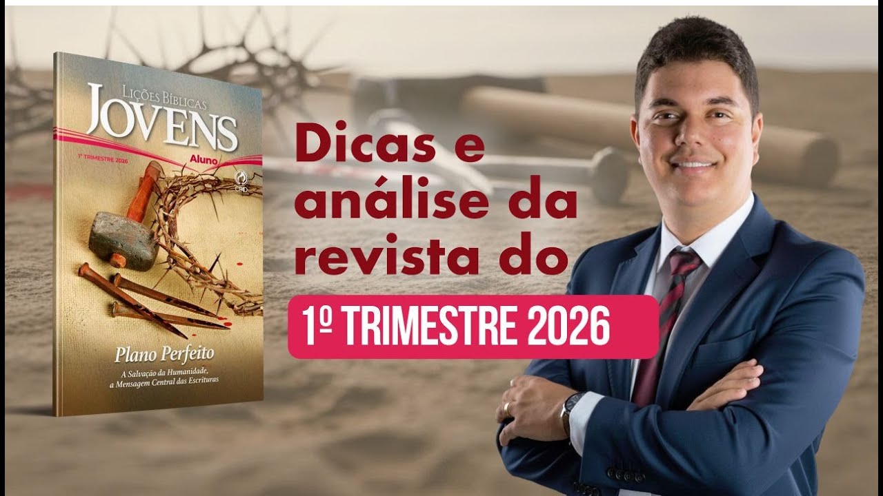Como se preparar para ministrar as lições de jovens do 1 trimestre 2026