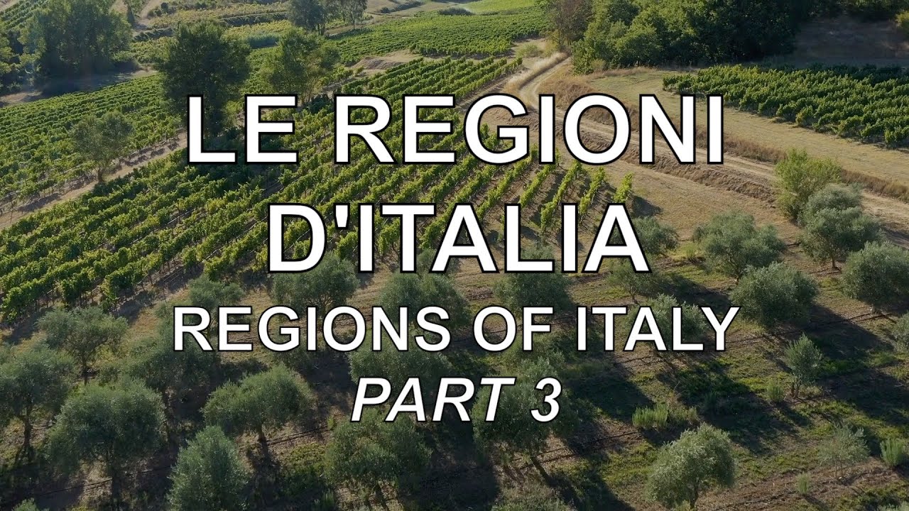 Learn Italian: The Regions of Italy – Part 3