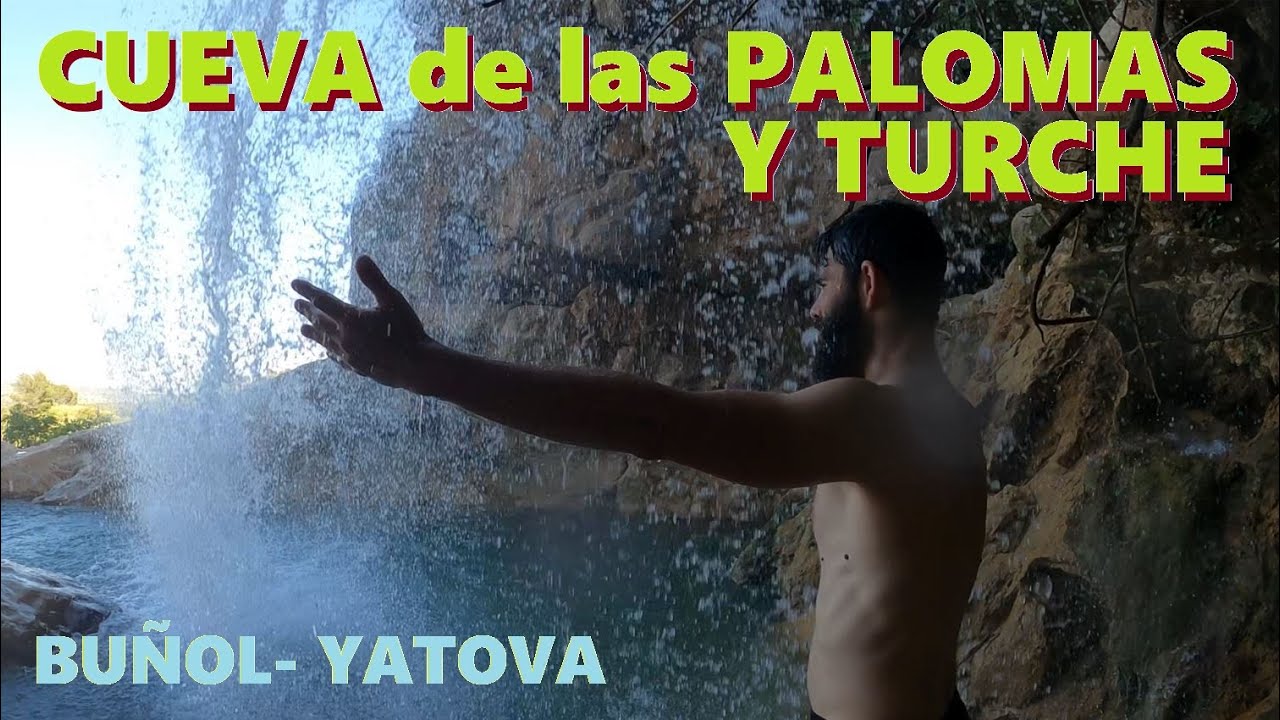 CUEVA DE LAS PALOMAS Y EL TURCHE. BUÑOL YATOVA. AITANA VIAJERA