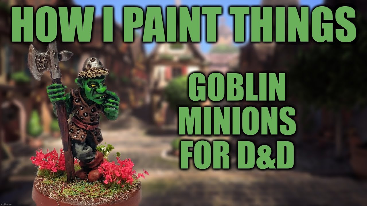 Goblins! Simple Methods with The Army Painter - How I Paint Things