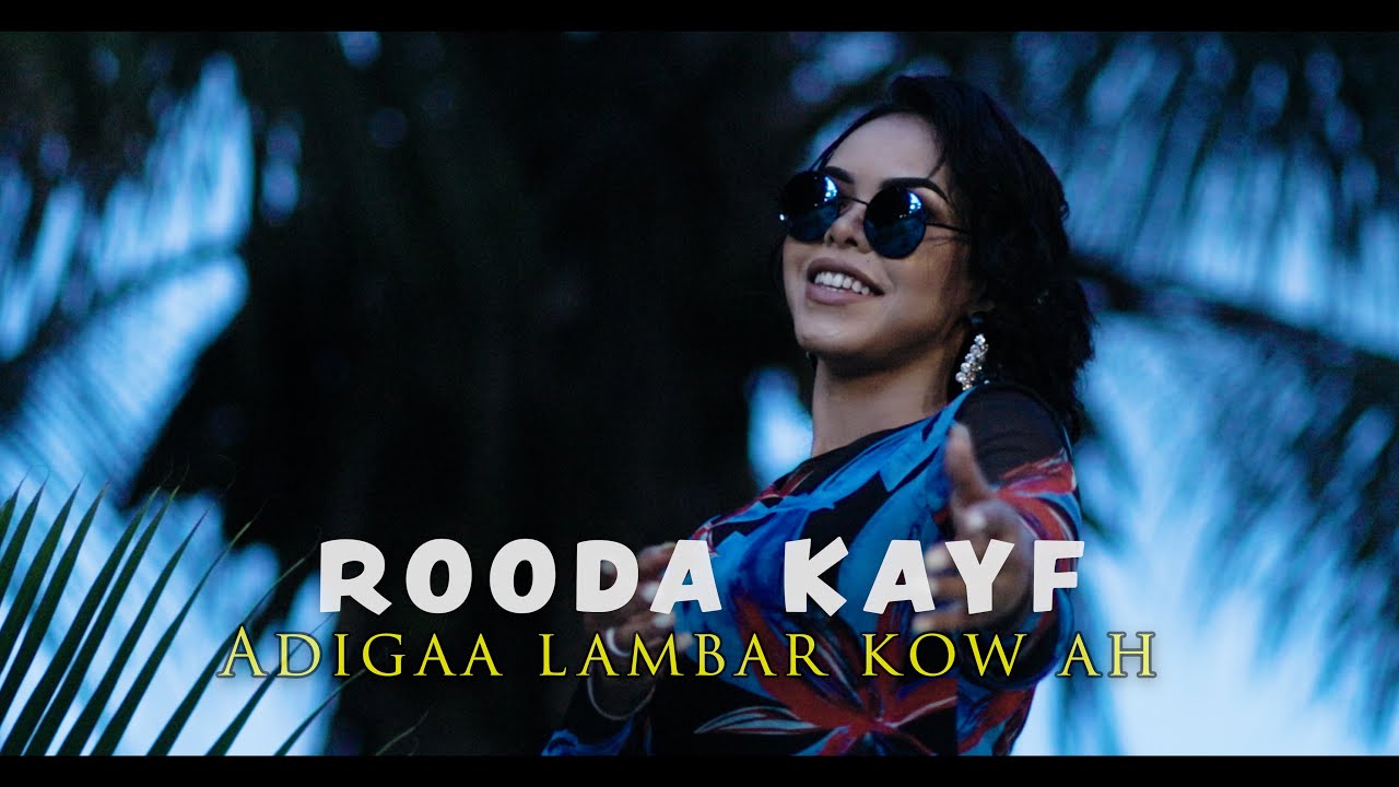 ROODA KAYF -  ADIGA LANBAR KOW AH (Official Video) 2023