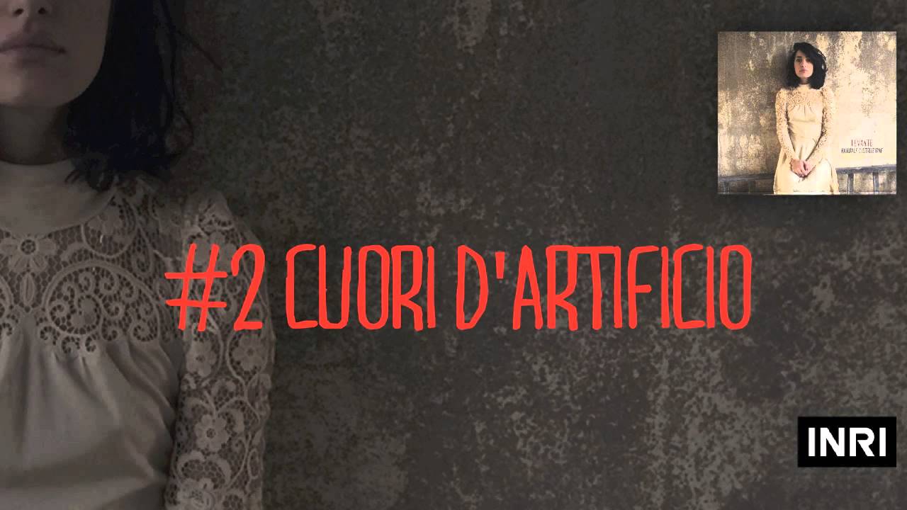 LEVANTE - Cuori d' artificio ( original album version )