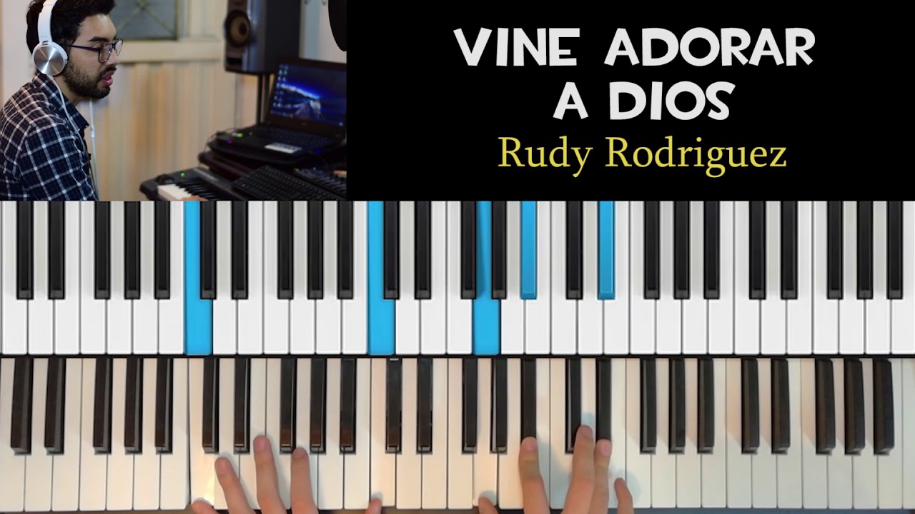 VINE ADORAR A DIOS | Piano | Rudy Rodriguez |Tutorial