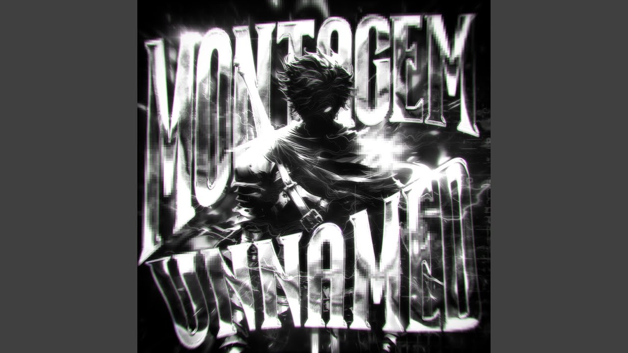 MONTAGEM UNNAMED (Ultra Slowed)