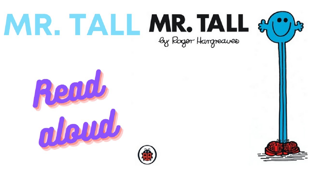 Mr Tall - Read Aloud Story Childrens Stories - Mr Men Collection English