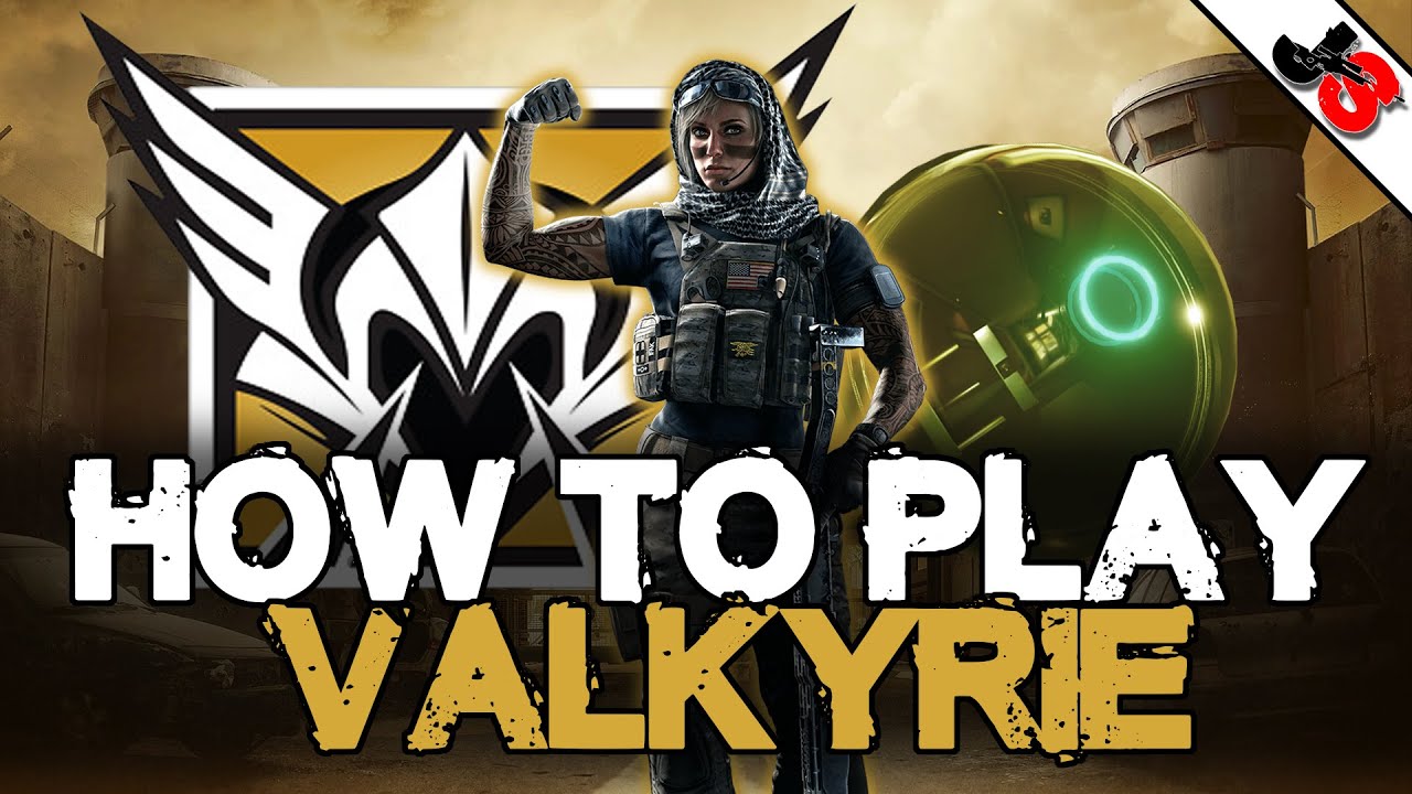 How To Play Valkyrie | Rainbow Six Siege Operator Tutorial