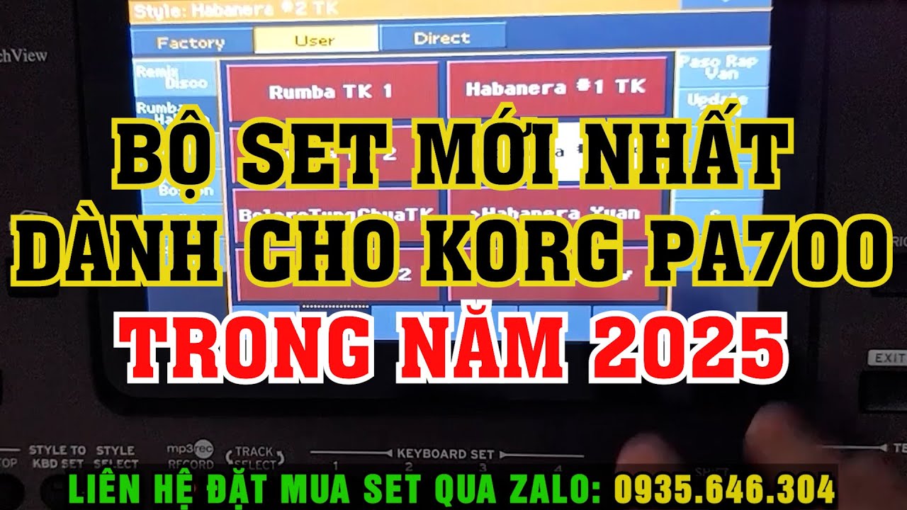 BỘ SET MỚI NHẤT D&Agrave;NH CHO KORG PA700 TRONG NĂM 2025 &ndash; Mua Set Li&ecirc;n Hệ Zalo 0935.646.304