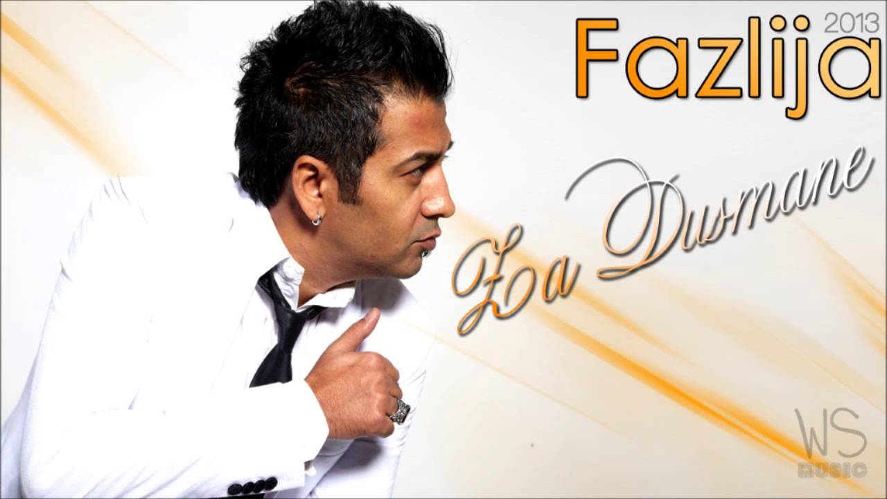 Fazlija - Za Dusmane
