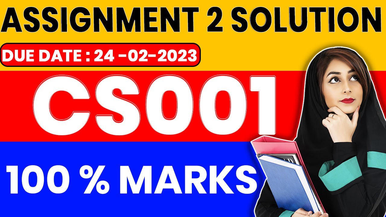 CS001 Assignment No 2 Solution 2022 | CS001 Assignment No 2 Fall Solution 2023 | ZA Academy
