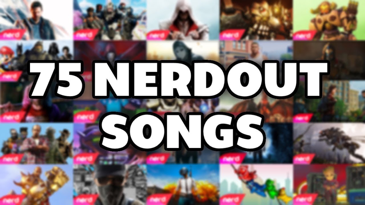 75 NerdOut Songs | 4 Hours of Gaming Music | #NerdOut!
