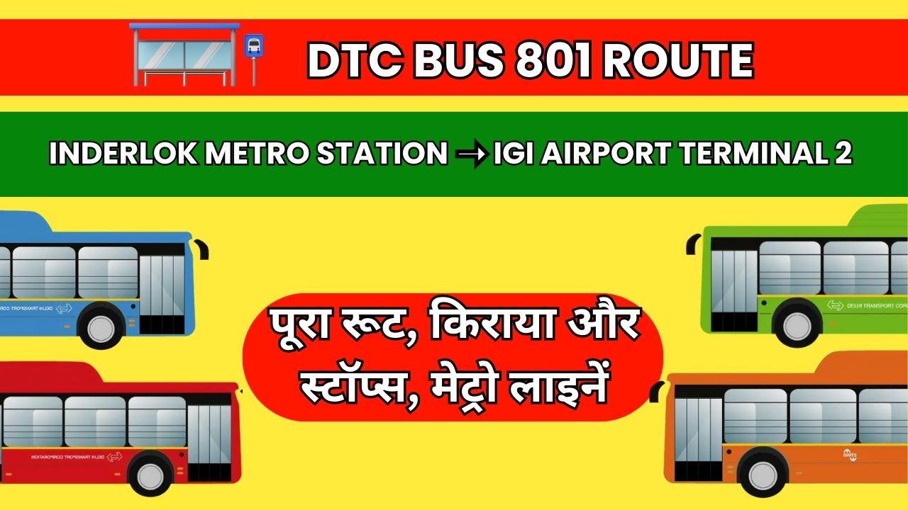 Delhi Bus 801 Full Route | Inderlok to IGI Airport T2 | Fare, Timing, Stops | DTC Bus Guide