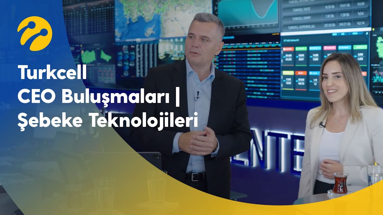 Turkcell CEO Buluşmaları | Şebeke Teknolojileri