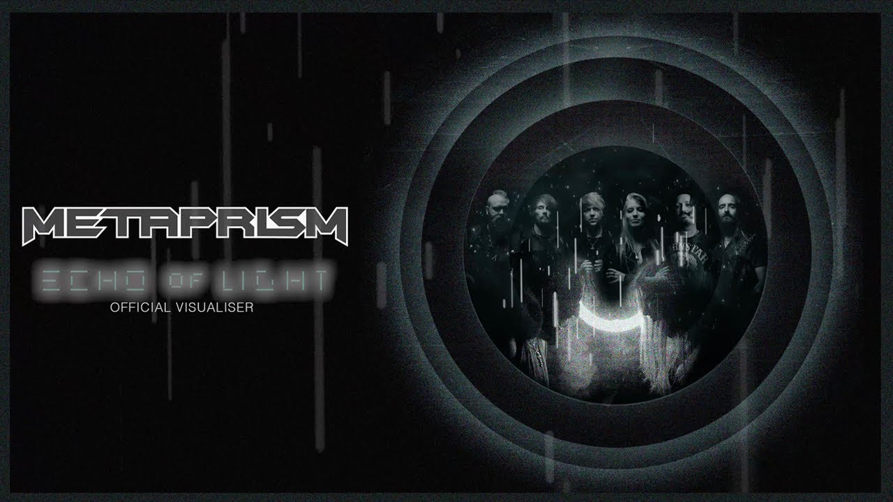 METAPRISM - 'Echo of Light' (OFFICIAL VISUALISER)