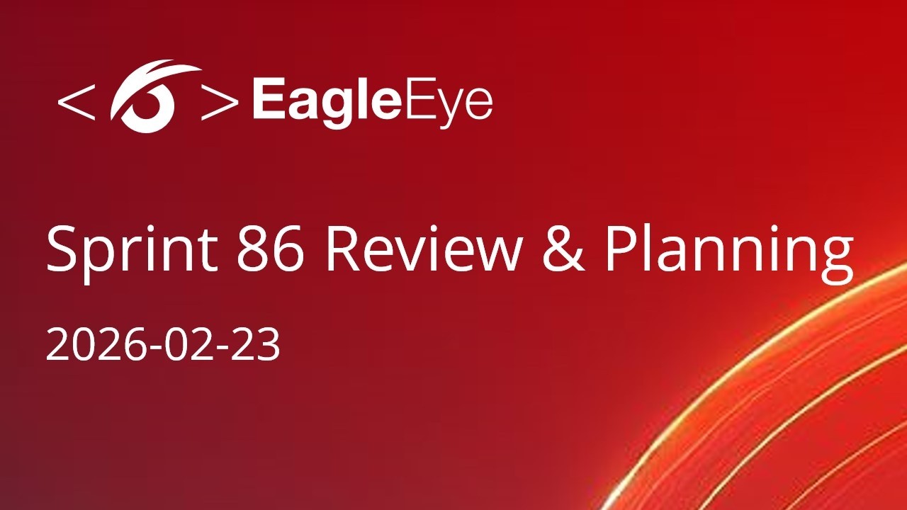 Sprint 86 - SSW EagleEye - Review and Planning Meeting 2025-02-23