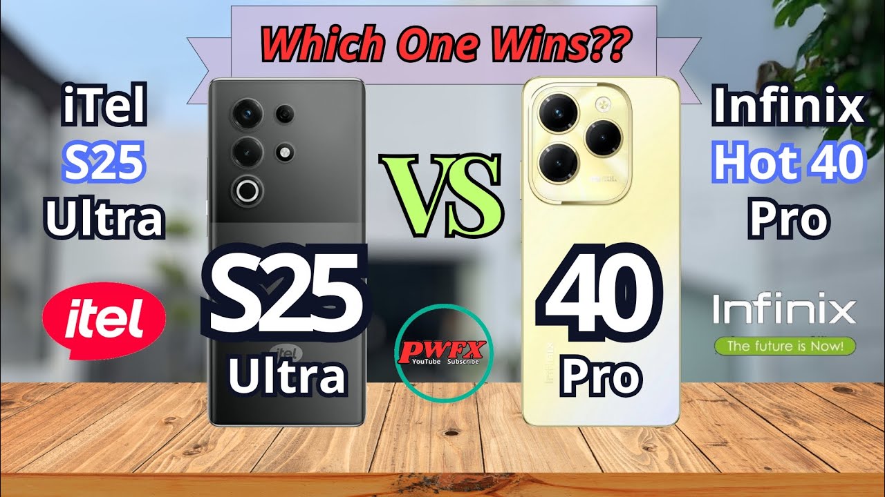 iTel S25 ultra vs Infinix hot 40 pro, Infinix hot 40 pro vs iTel S25 ultra, iTel S25 Ultra