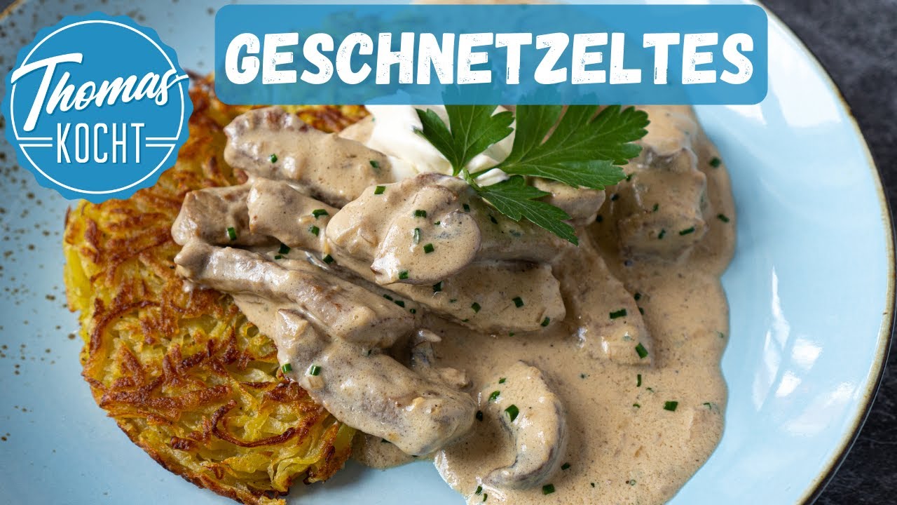 Zürcher Geschnetzeltes - Kalbsgeschnetzeltes in Pilz-Rahmsoße