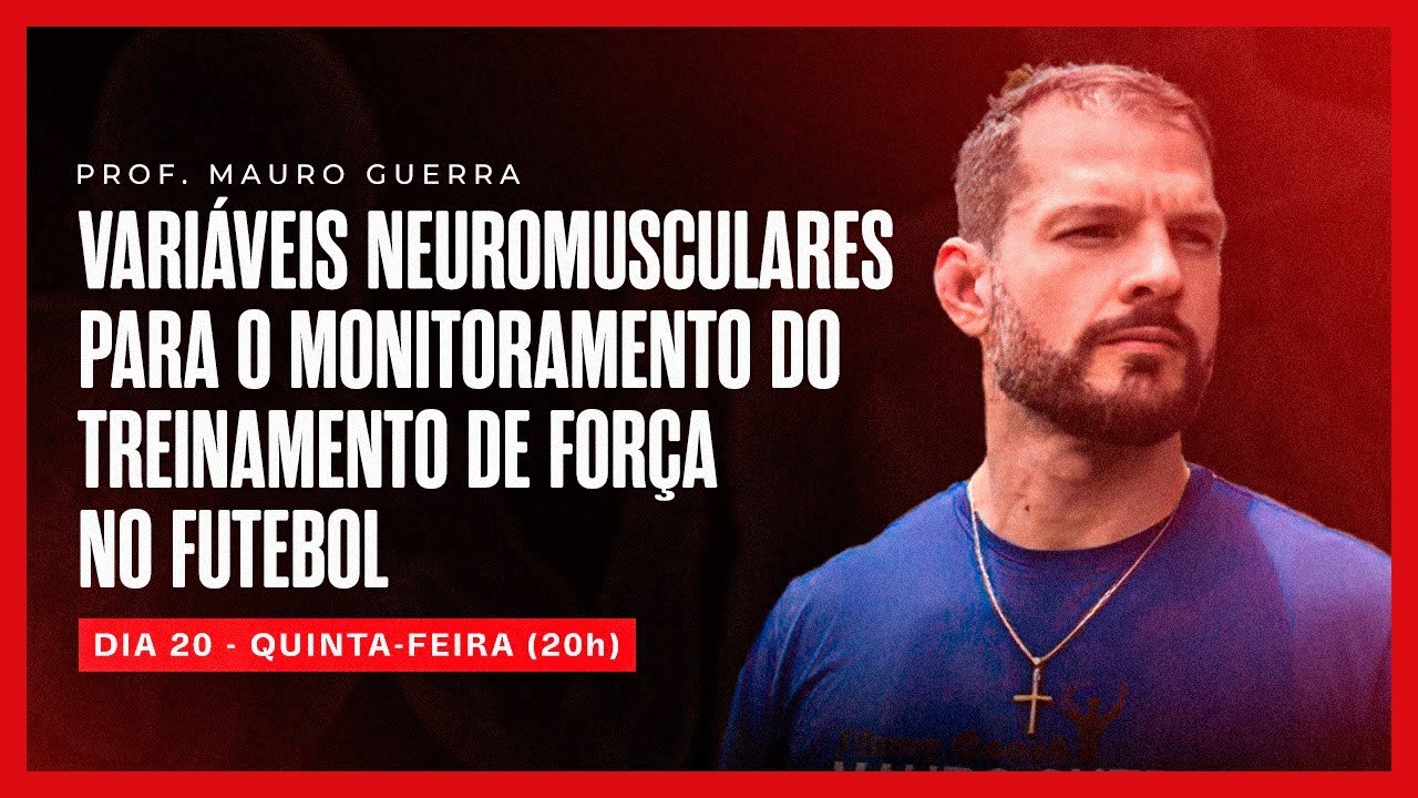 Variáveis Neuromusculares para o Monitoramento do Treinamento de Força no Futebol
