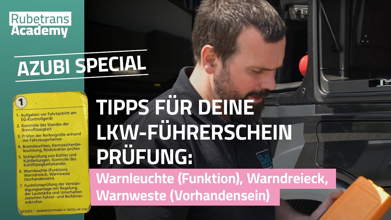 Lkw-Führerschein: Warnleuchte (Funktion), Warndreieck, Warnweste (Vorhandensein)