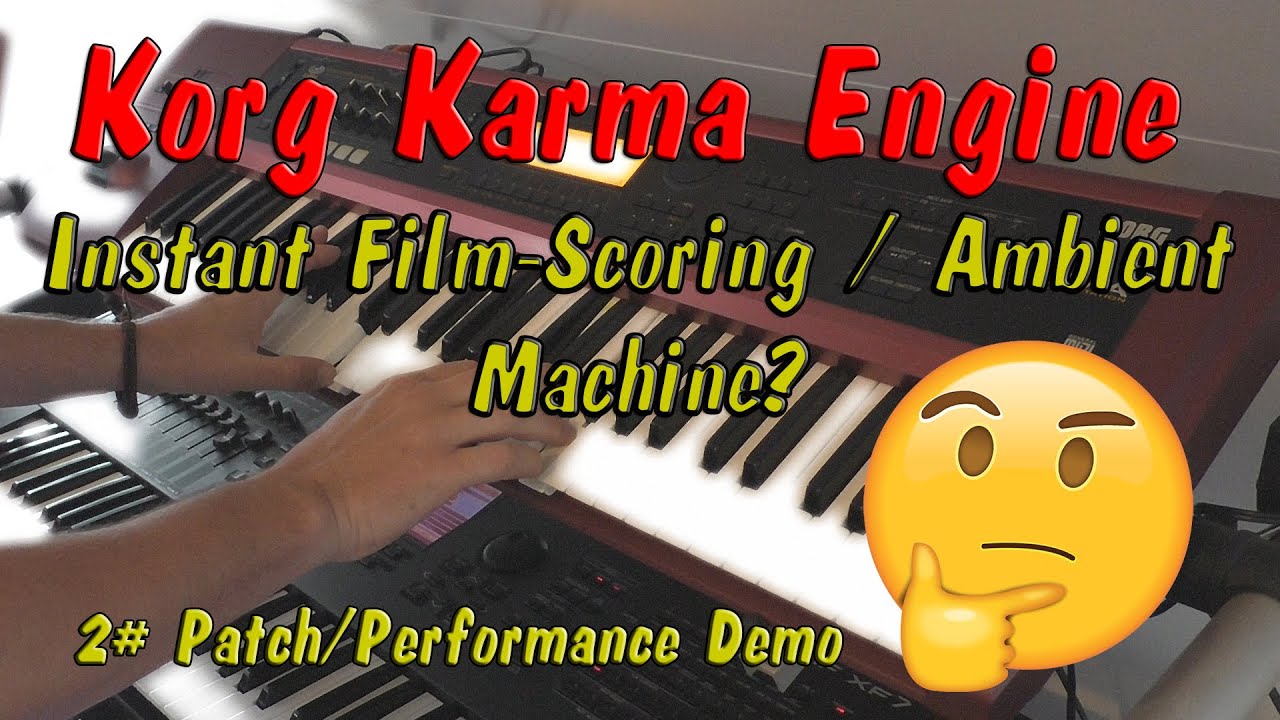 Korg Karma Demo (2023) 2. Some Ambient / Film-Scoring Performances w\ live Tweaking the Karma Engine