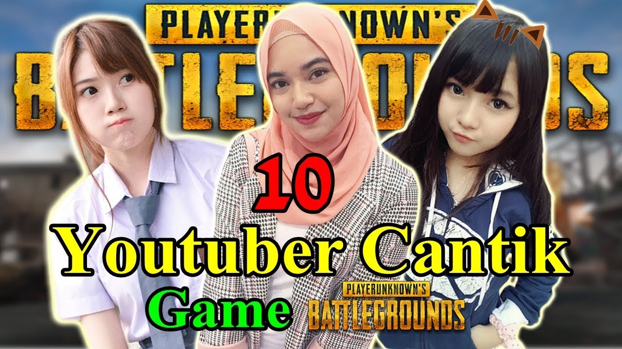 10 YouTuber Cewek Indonesia Yang Jago Main Game PUBG
