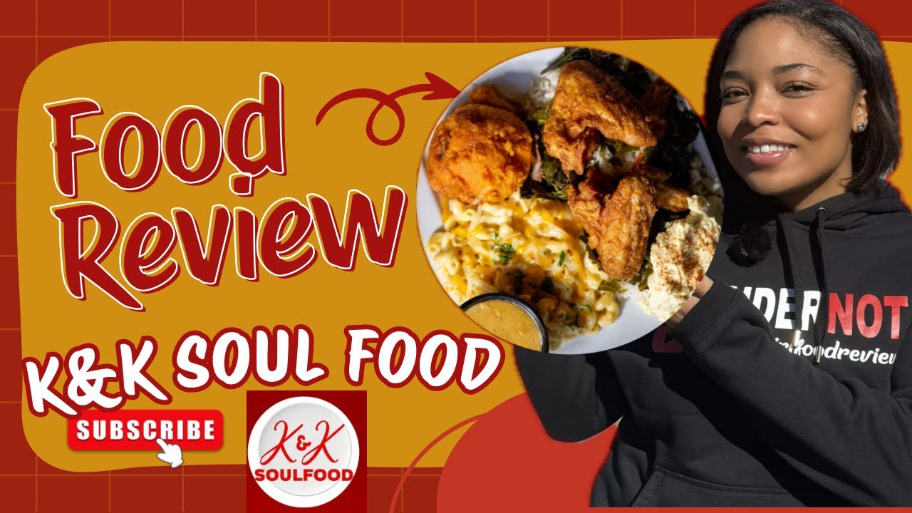 Pretty Girl Food Review | K&K Soul Food 