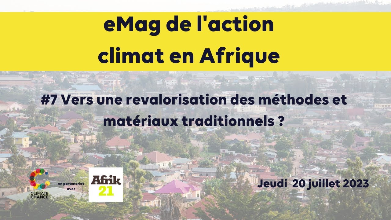 eMag #7 : Vers une revalorisation des méthodes et matériaux traditionnels ?