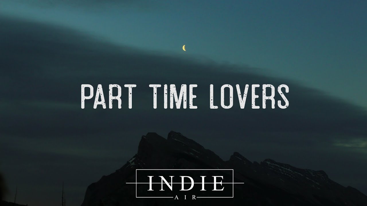 Hazlett  - Part Time Lovers (Lyrics)