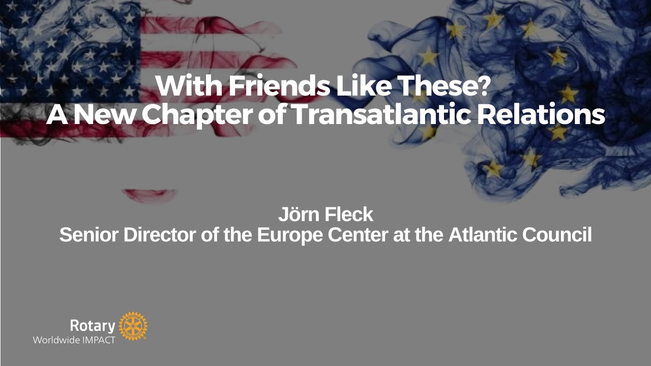 With Friends Like These? A New Chapter of Transatlantic Relations