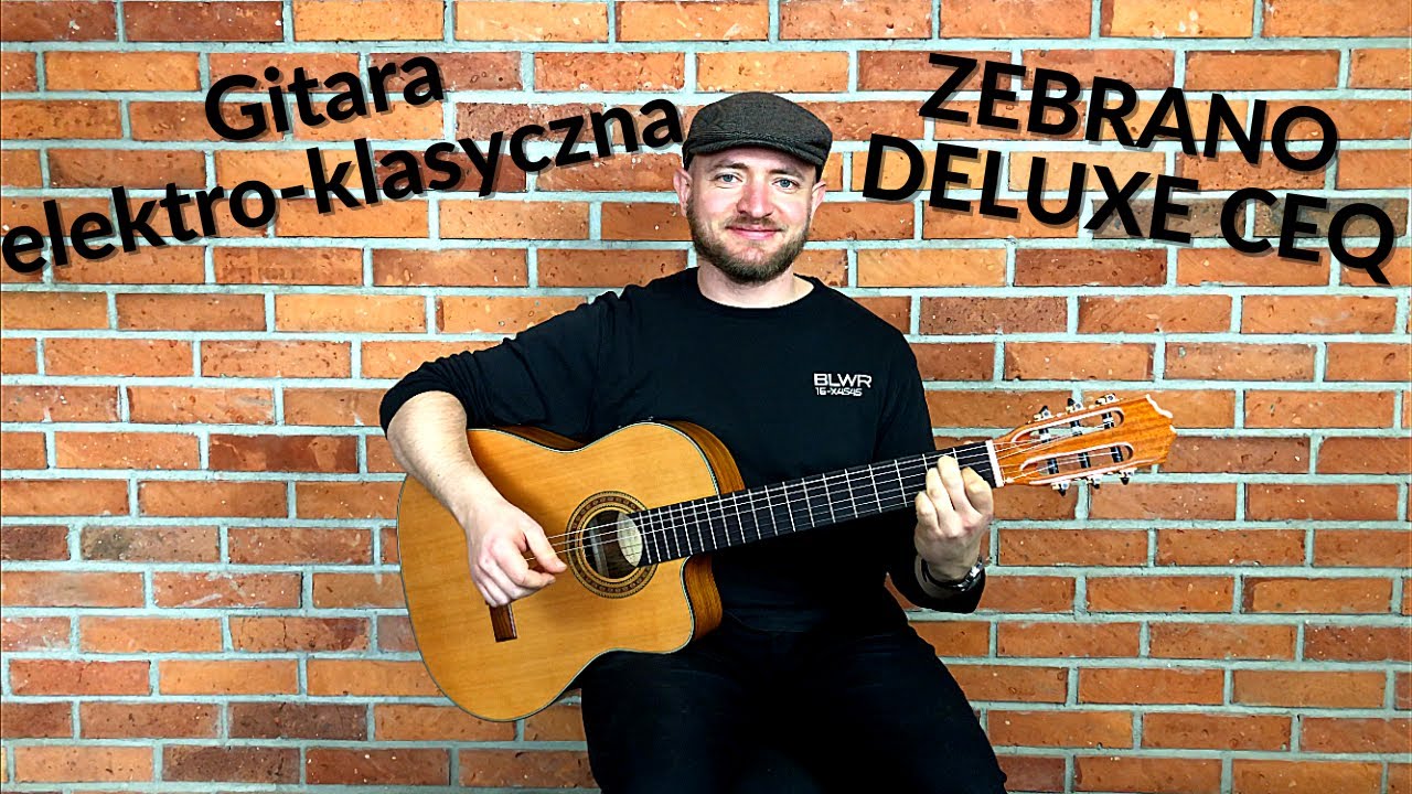 Gitara elektro-klasyczna EVER PLAY ZEBRANO Deluxe CEQ Test brzmienia