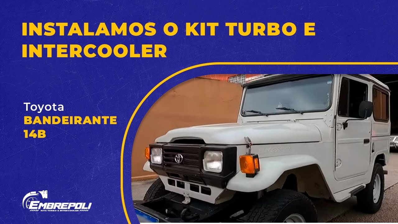 INSTALAMOS O KIT TURBO E INTERCOOLER NA TOYOTA BANDEIRANTE 14B 🔥