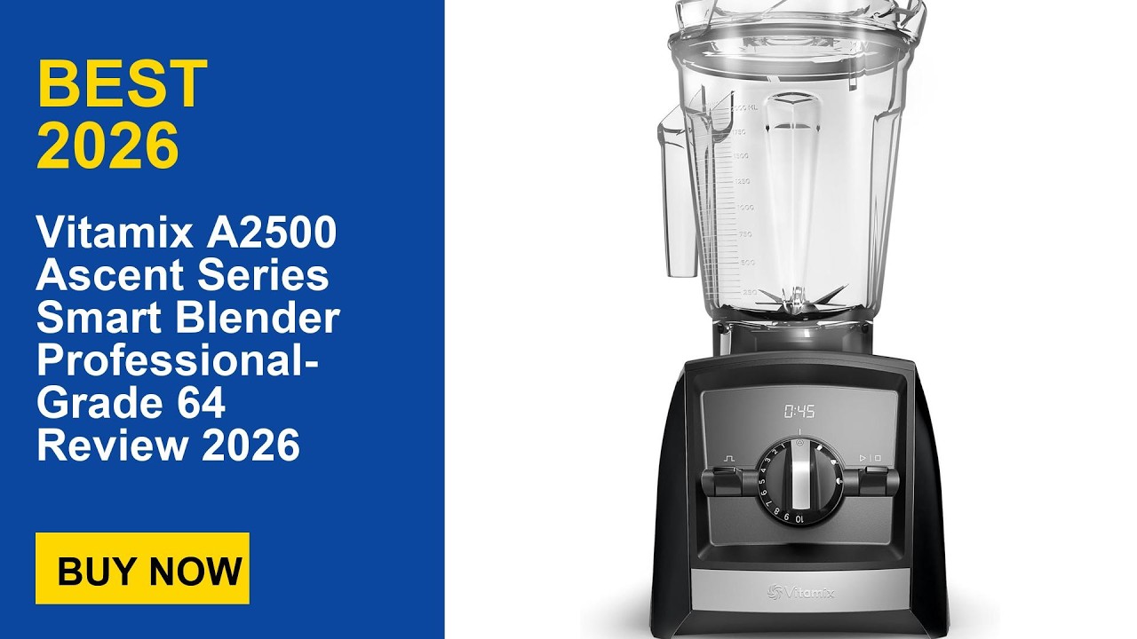 Vitamix A2500 Ascent Series Smart Blender Professional-Grade 64 Review 2026