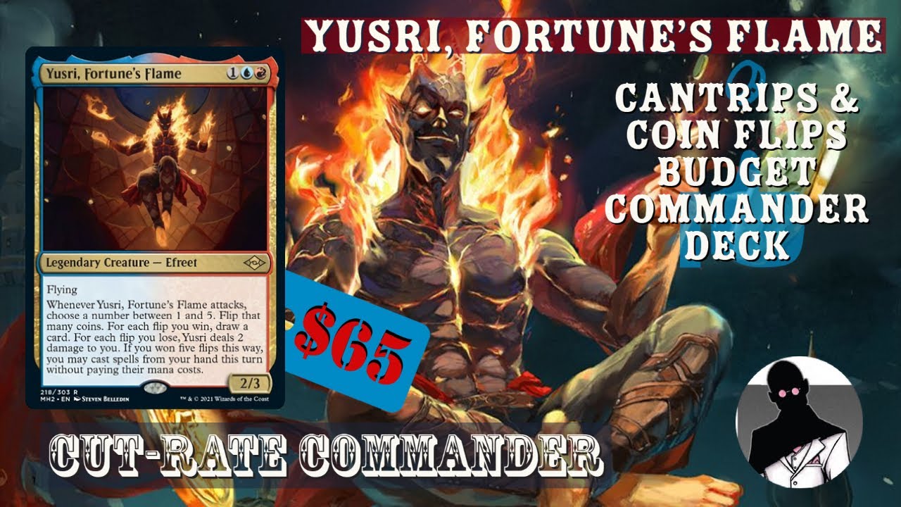 Yusri, Fortune's Flame | Cantrips & Coin Flips | Commander | EDH | Budget | Cut-Rate Commander