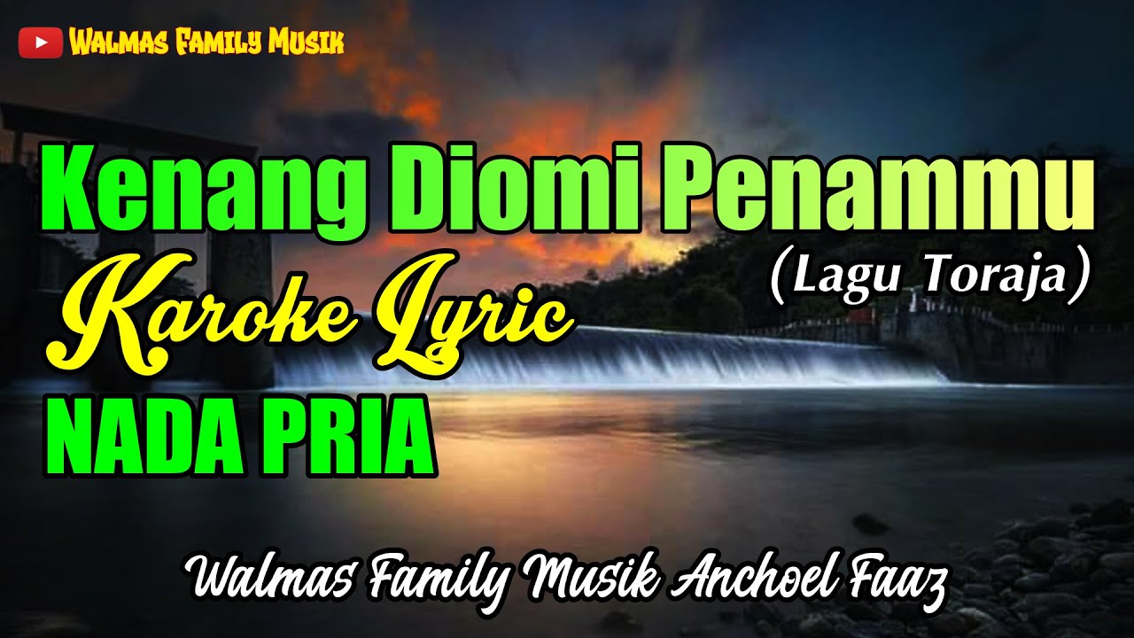 KENANG DIOMI PENAMMU KAROKE | NADA PRIA | LAGU TORAJA