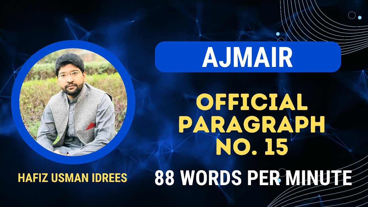 Ajmair Official Paragraph Dictation No. 15 || 88 WPM | Shorthand Dictation ||Stenographers Academy |