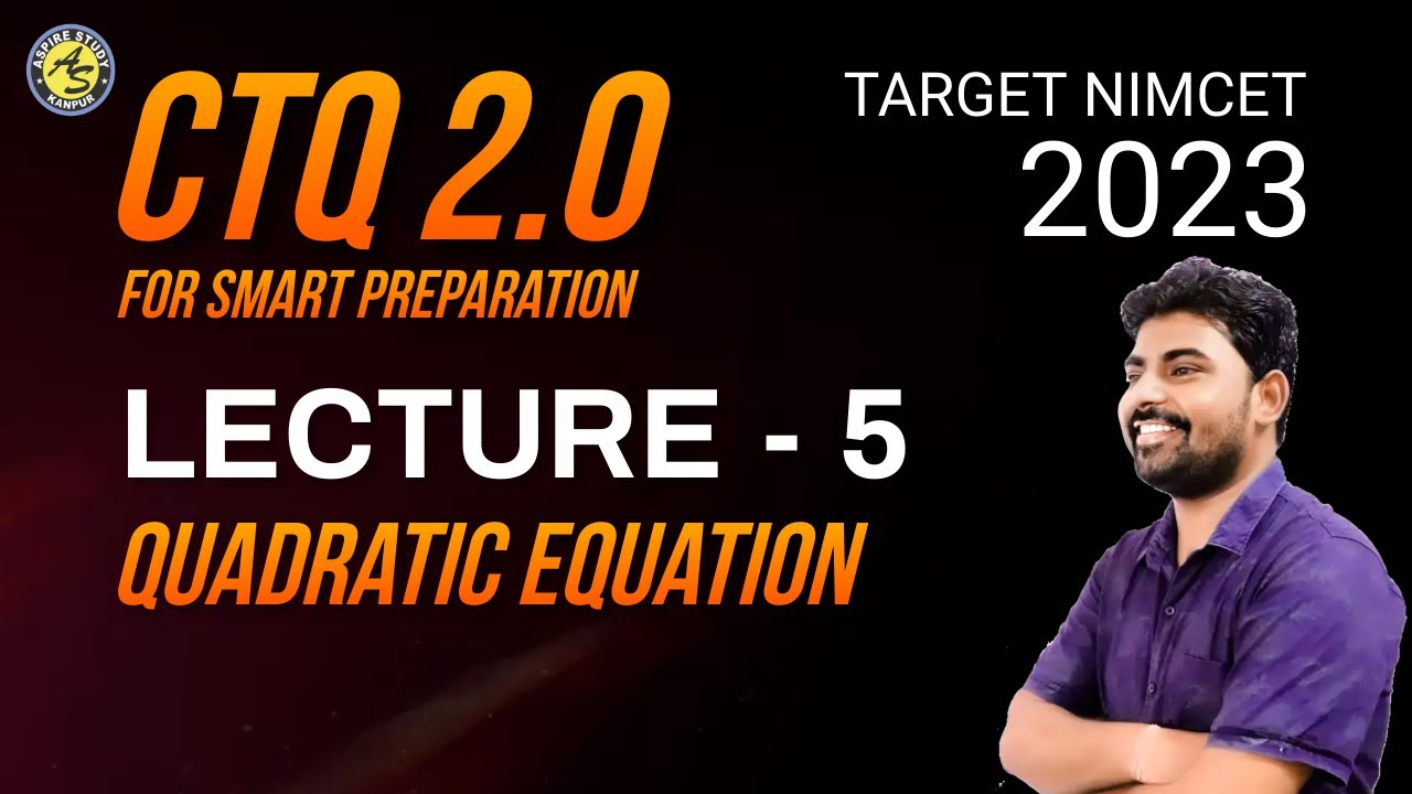 NIMCET 2023 CTQ 2.0 - Quadratic Equation Lec - 1 by Best NIMCET Online / Classroom Coaching