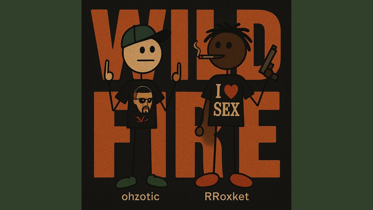 wild fire (feat. RRoxket)