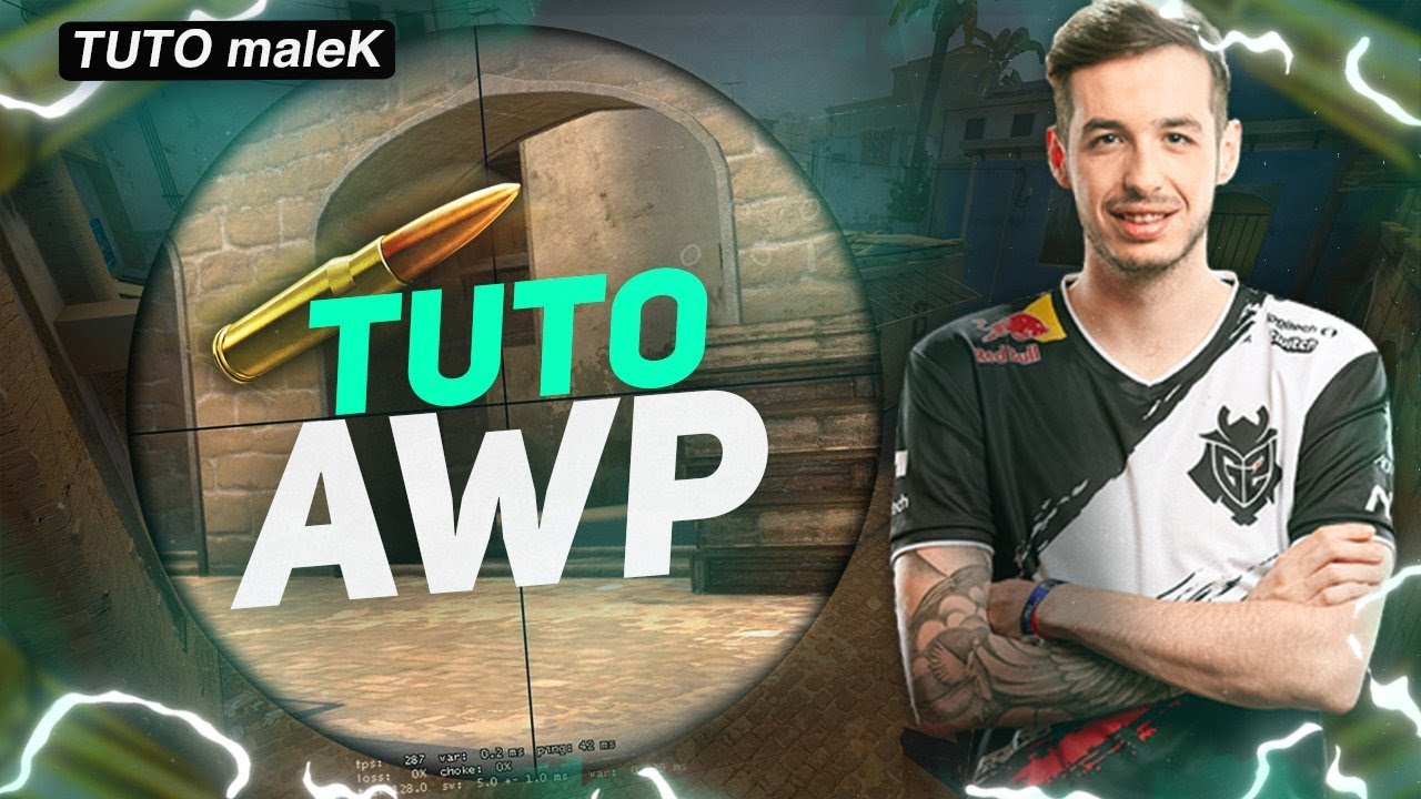 DEVENIR UN DIEU A L'AWP TUTO CSGO