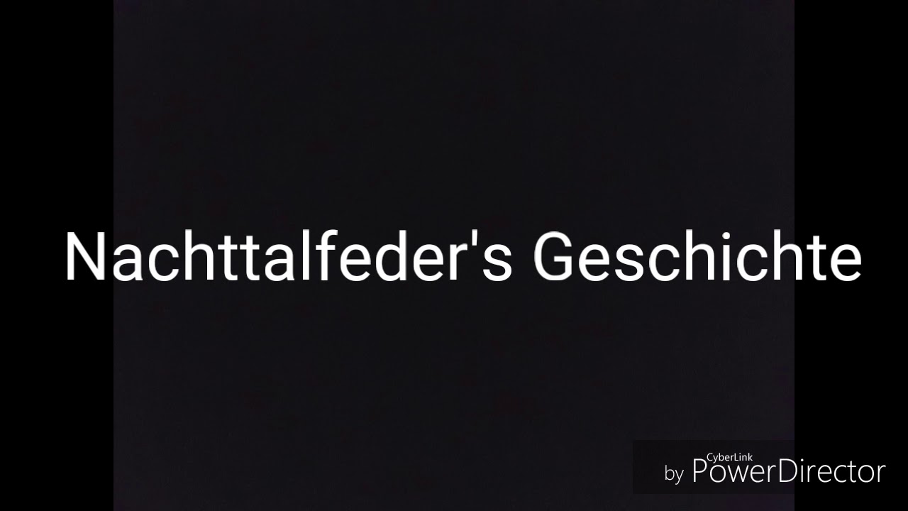 Nachttalfeder's traurige Geschichte ( Ausgedacht )